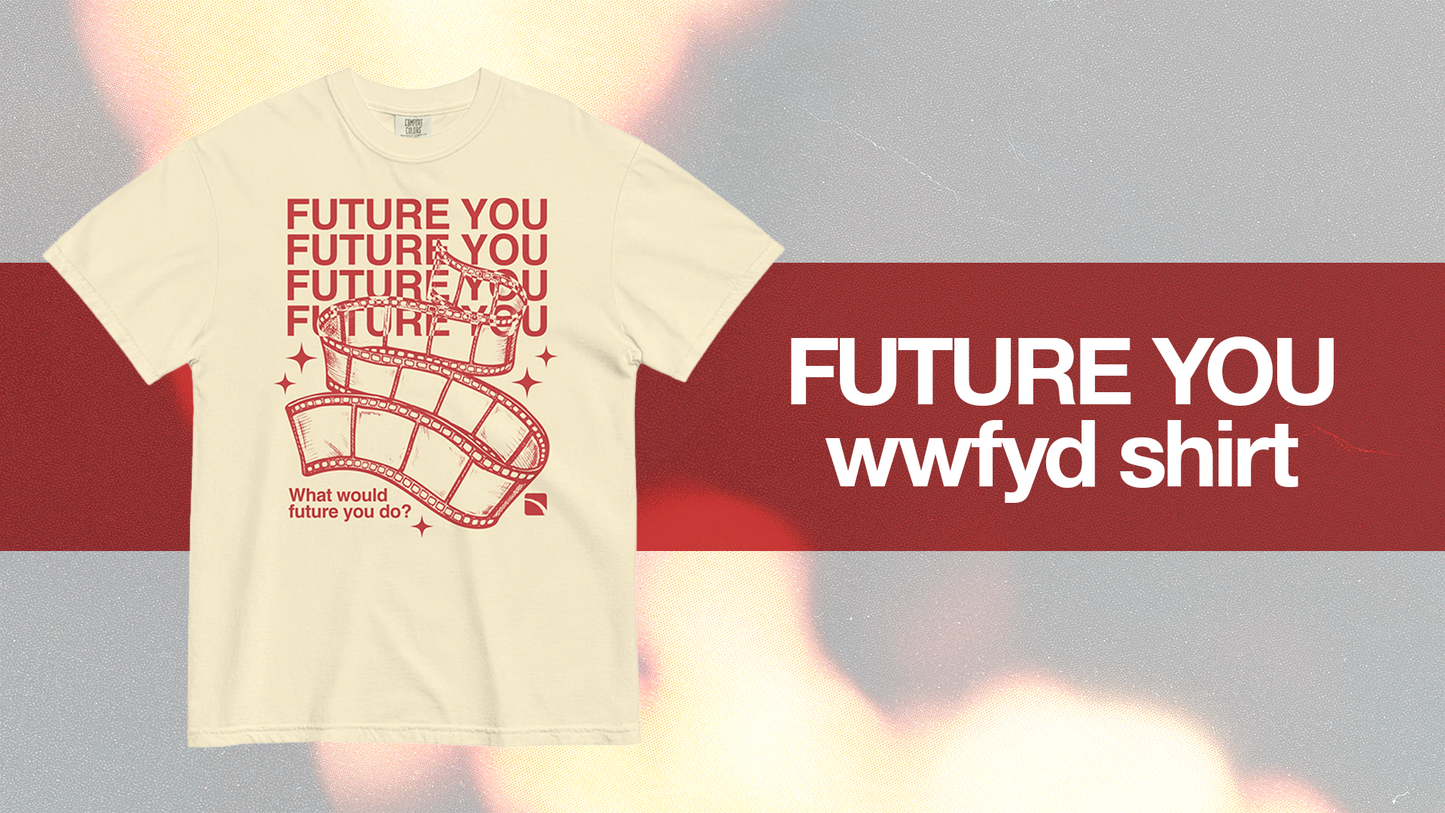 Future You T-Shirt